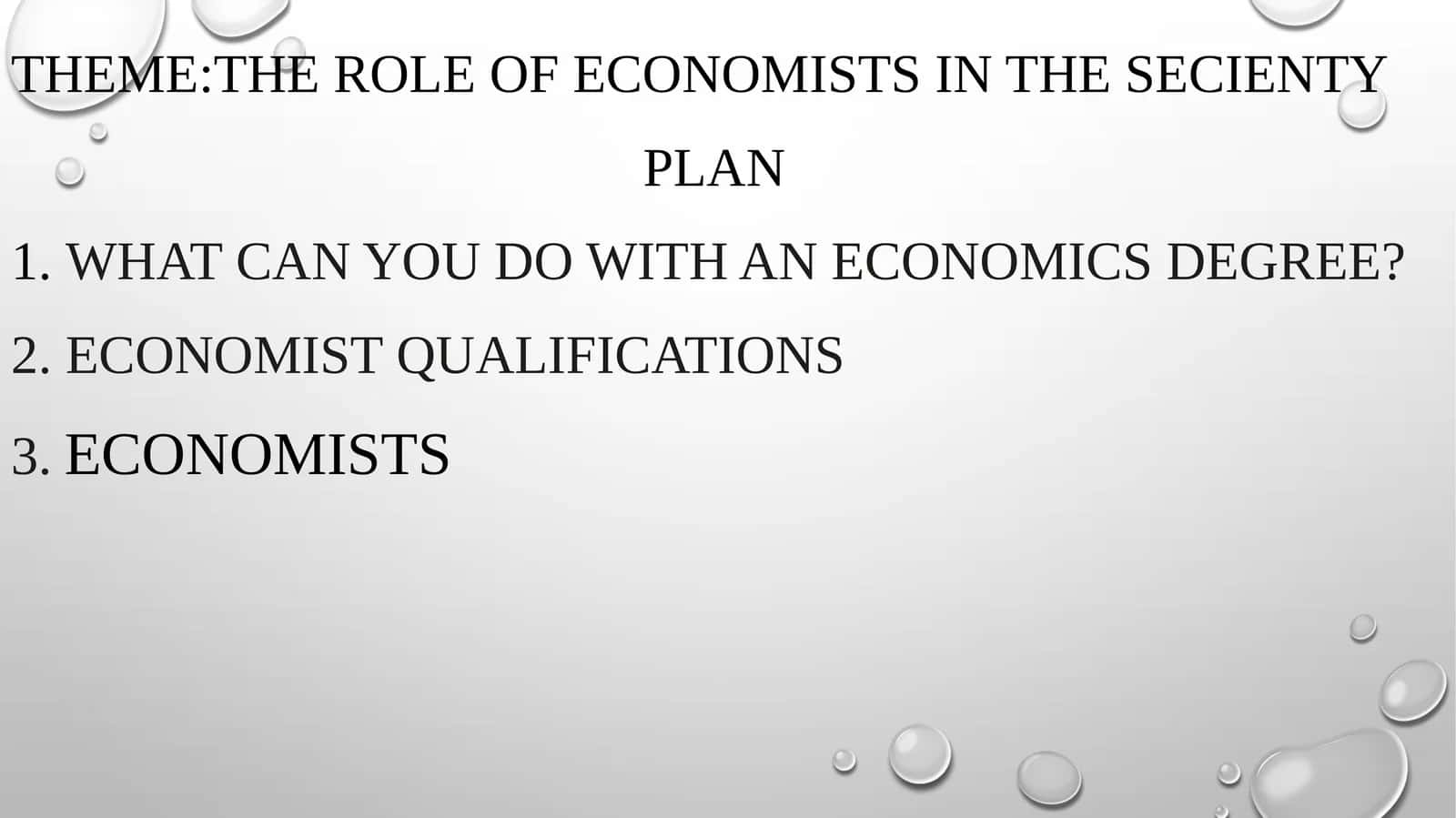 The role of economists in the secienty 1