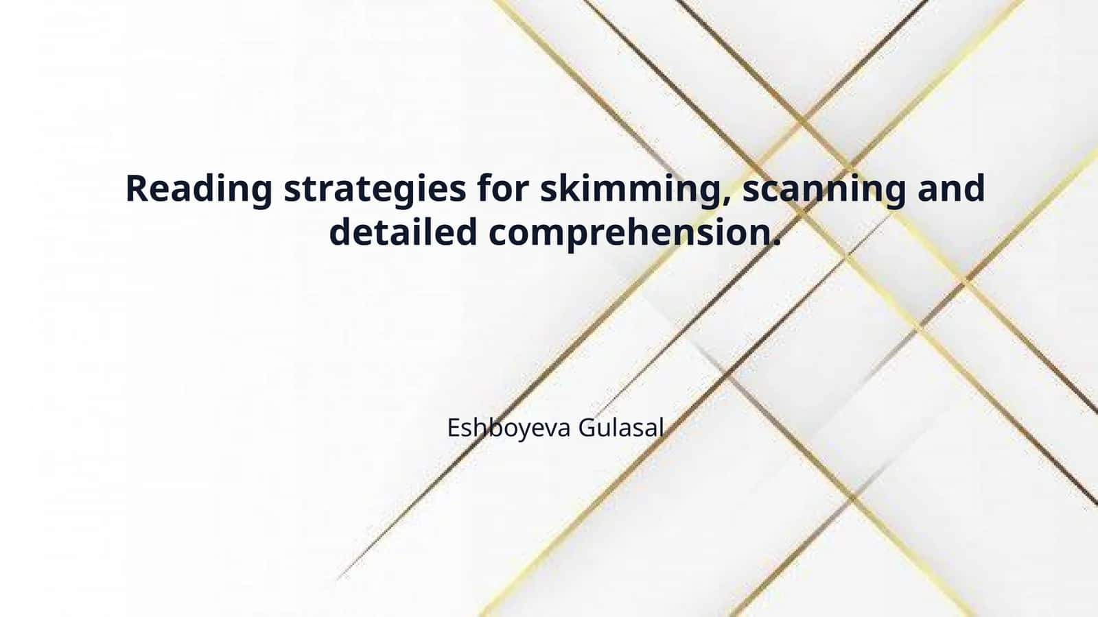Reading strategies for skimming, scanning and detailed comprehension. 1