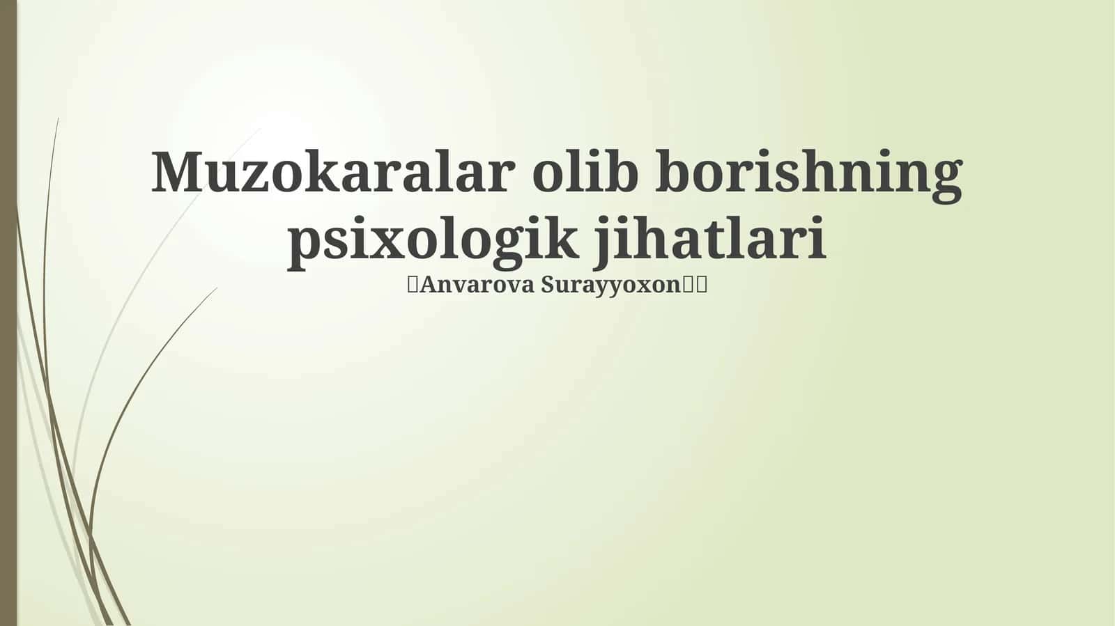 Muzokaralar olib borishning psixologik jihatlari 1