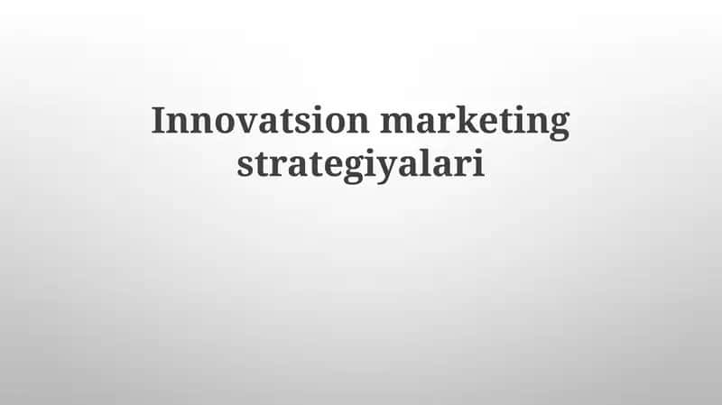 Innovatsion marketing strategiyalari 1