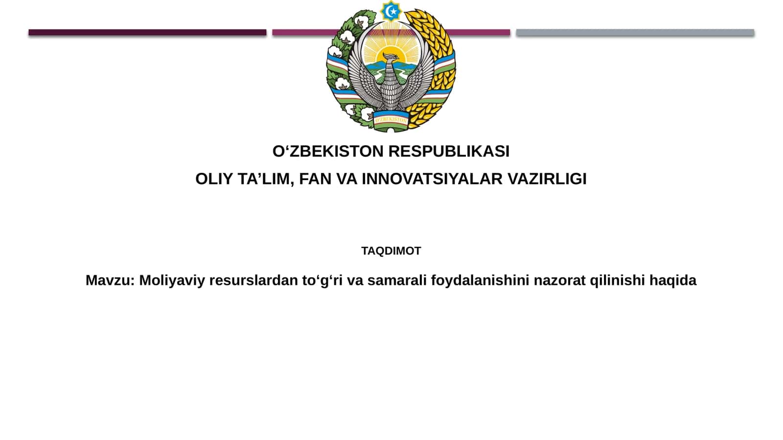 Moliyaviy resurslardan toʻgʻri va samarali foydalanishinin nazorat qilinishi haqida 1
