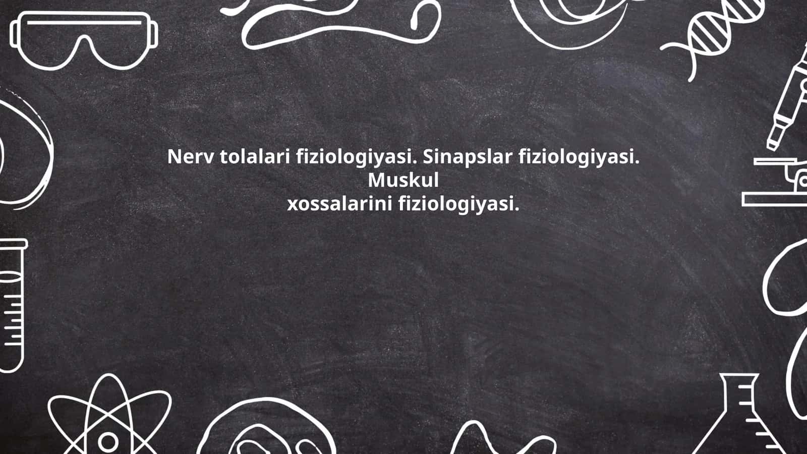 Nerv tolalari fiziologiyasi 1