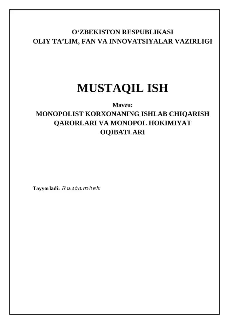 MONOPOLIST KORXONANING ISHLAB CHIQARISH QARORLARI VA MONOPOL HOKIMIYAT OQIBATLARI 1