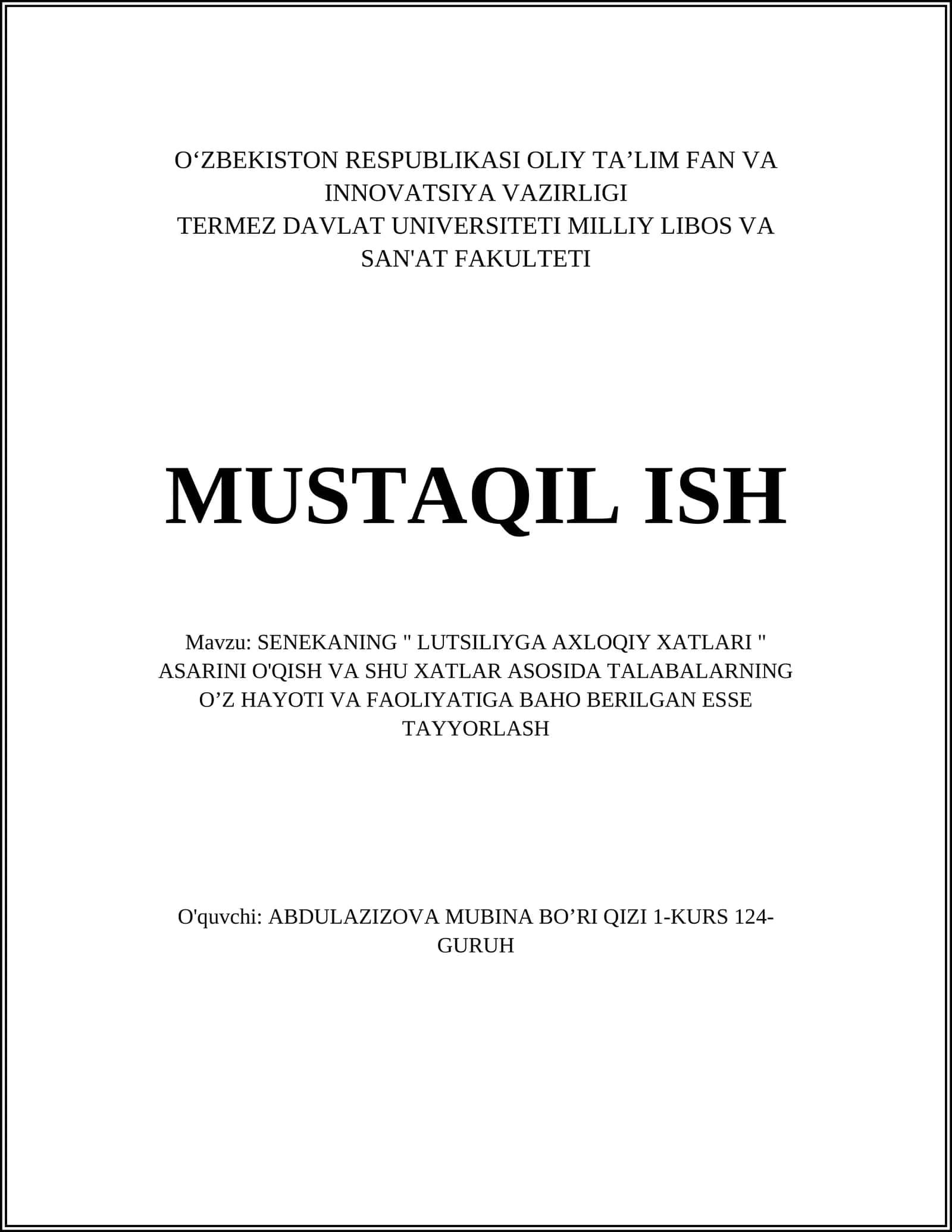 SENEKANING " LUTSILIYGA AXLOQIY XATLARI " ASARINI O'QISH VA SHU XATLAR ASOSIDA TALABALARNING OʼZ HAYOTI VA FAOLIYATIGA BAHO BERILGAN ESSE TAYYORLASH 1