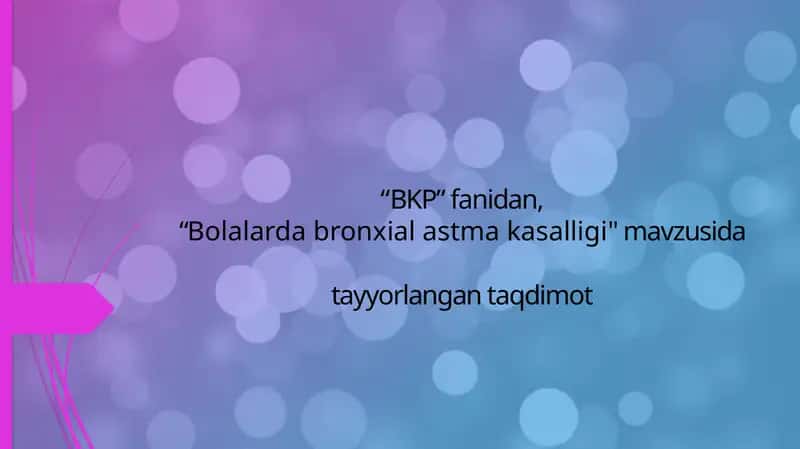 Bolalarda bronxial astma kasalligi 1