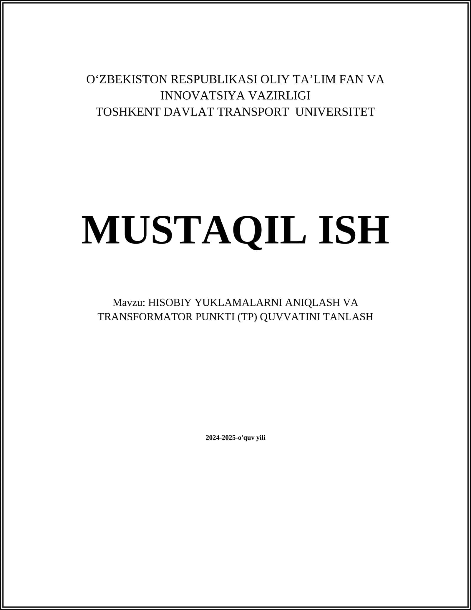 MUSTAQIL ISH Mavzu: HISOBIY YUKLAMALARNI ANIQLASH VA TRANSFORMATOR PUNKTI (TP) QUVVATINI TANLASH 1