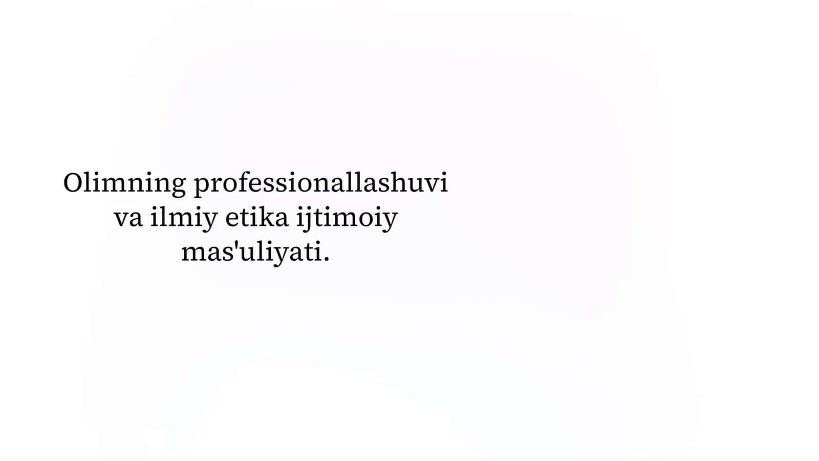 Olimning professionallashuvi va ilmiy etika 1
