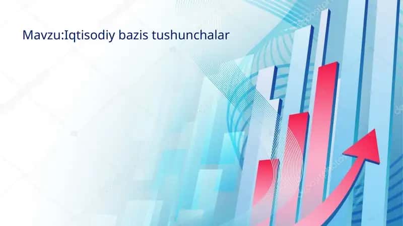 Iqtisоdiy bаzis tushunchаlаr 1