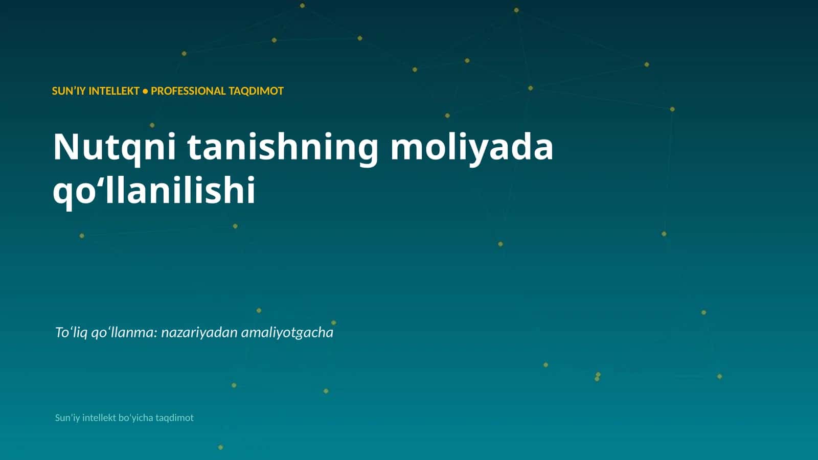 SUNʼIY INTELLEKT • PROFESSIONAL TAQDIMOT 1