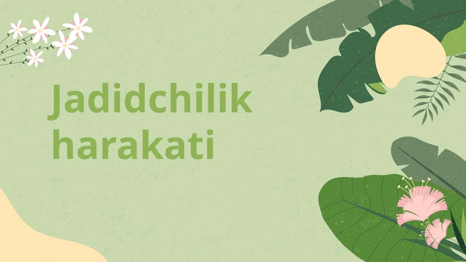 Jadidchilik harakati 1