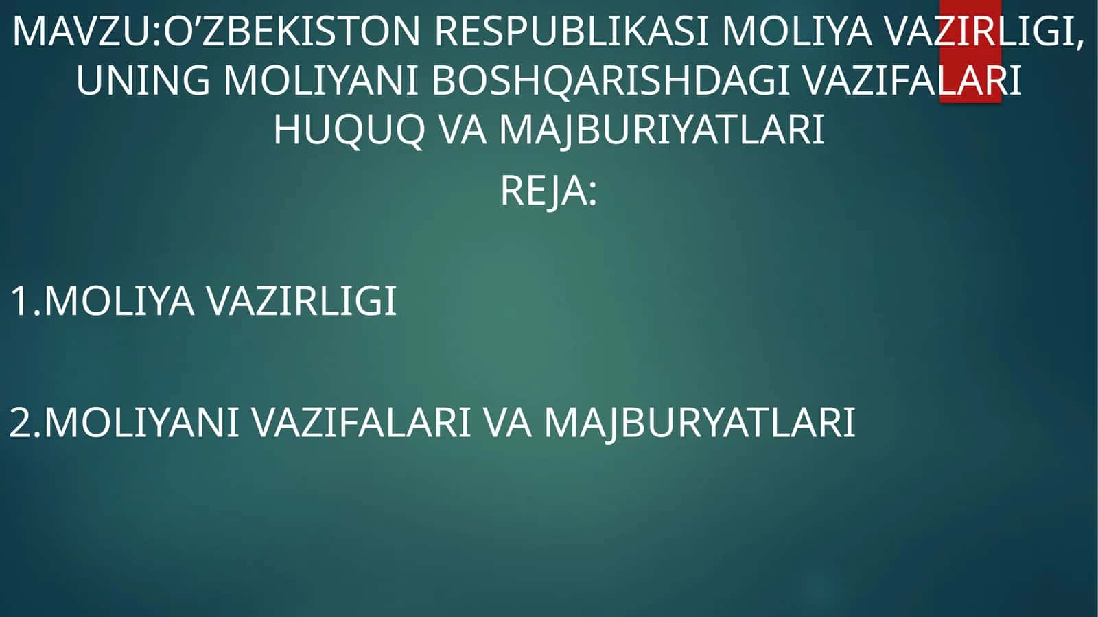 O'zbekiston Respublikasi Moliya Vazirligi, uning moliyani boshqarishdagi vazifalari huquq va majburiyat 1