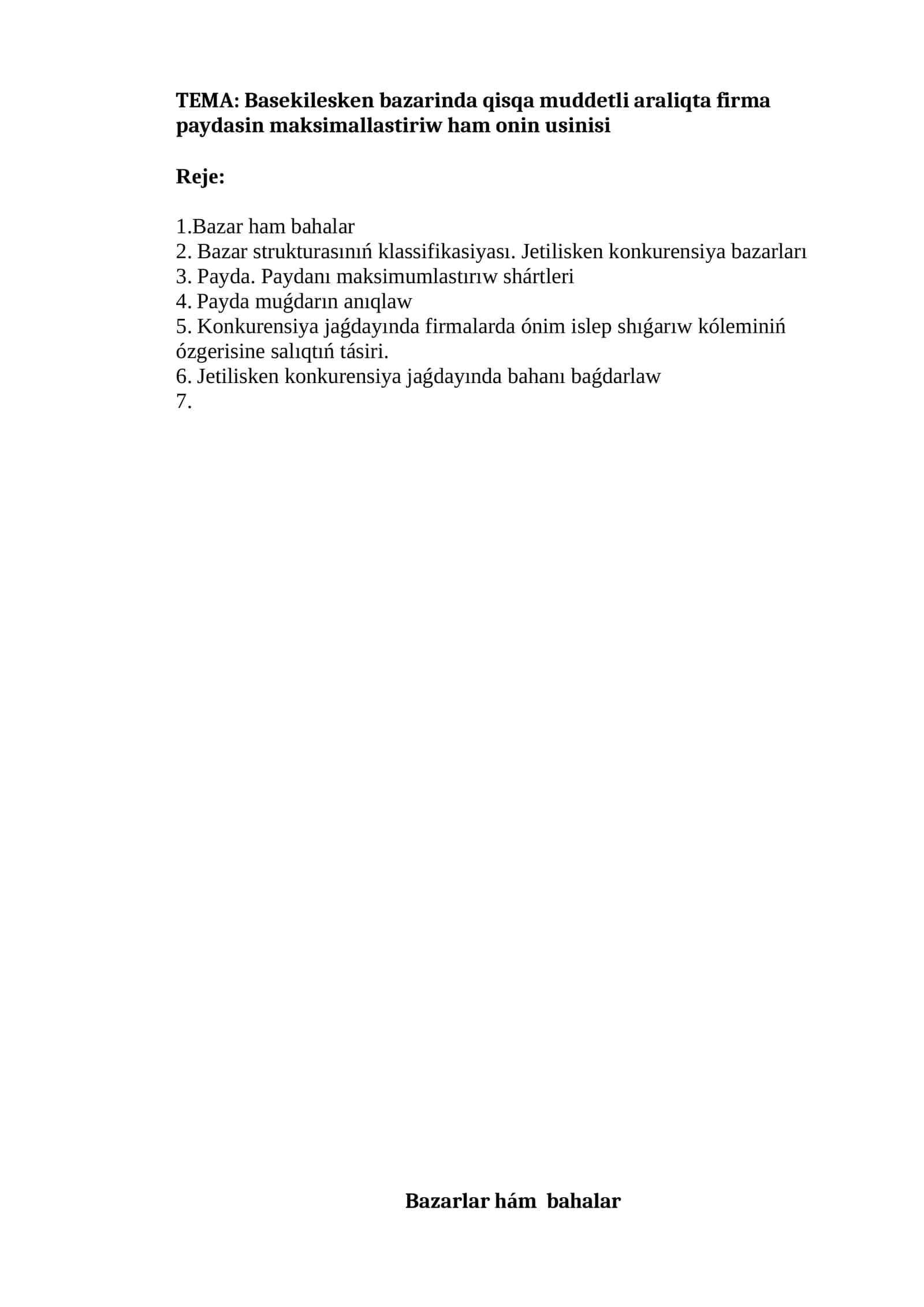 Basekilesken bazarinda qisqa muddetli araliqta firma paydasin maksimallastiriw ham onin usinisi 1