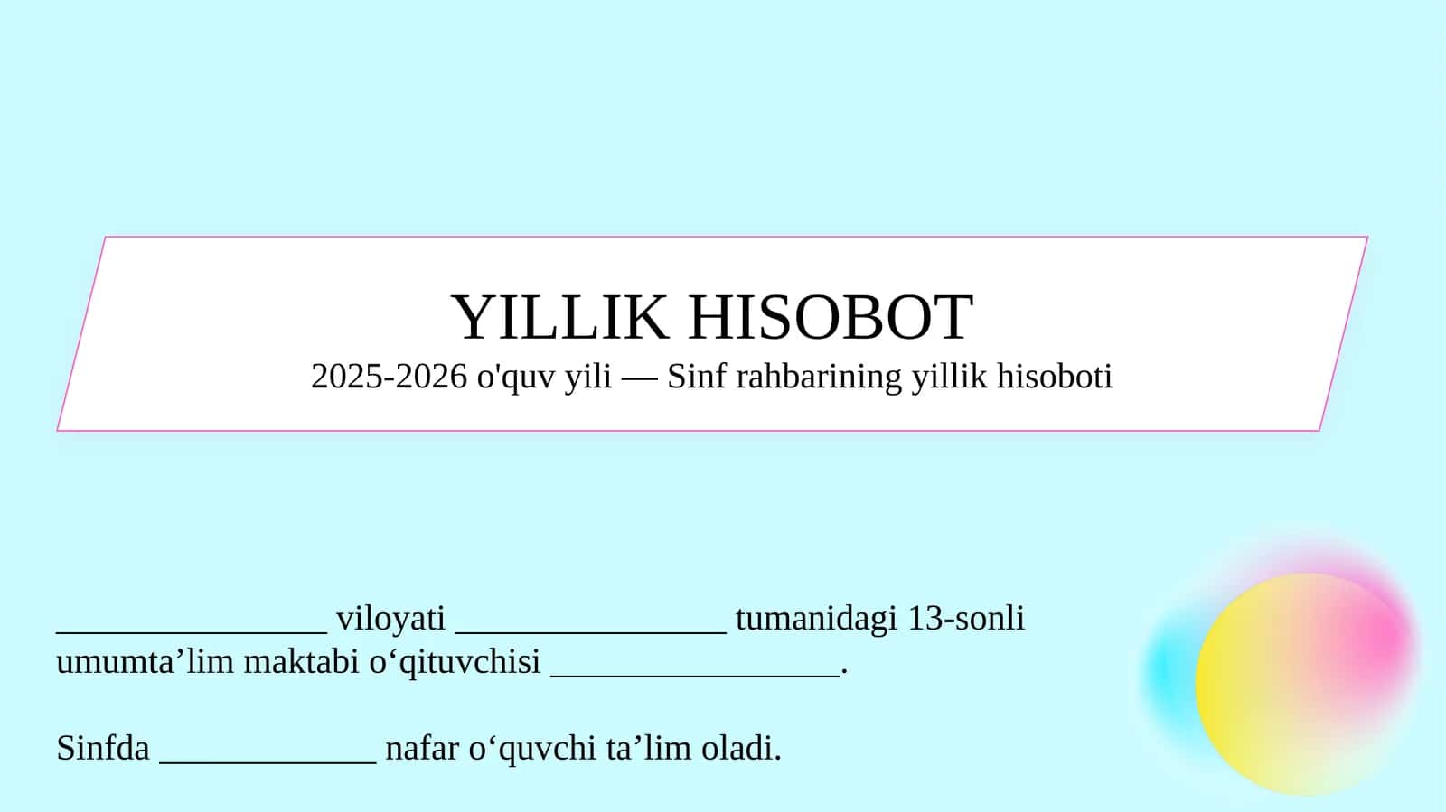 Sinf rahbarining yillik hisoboti     YILLIK HISOBOT 1