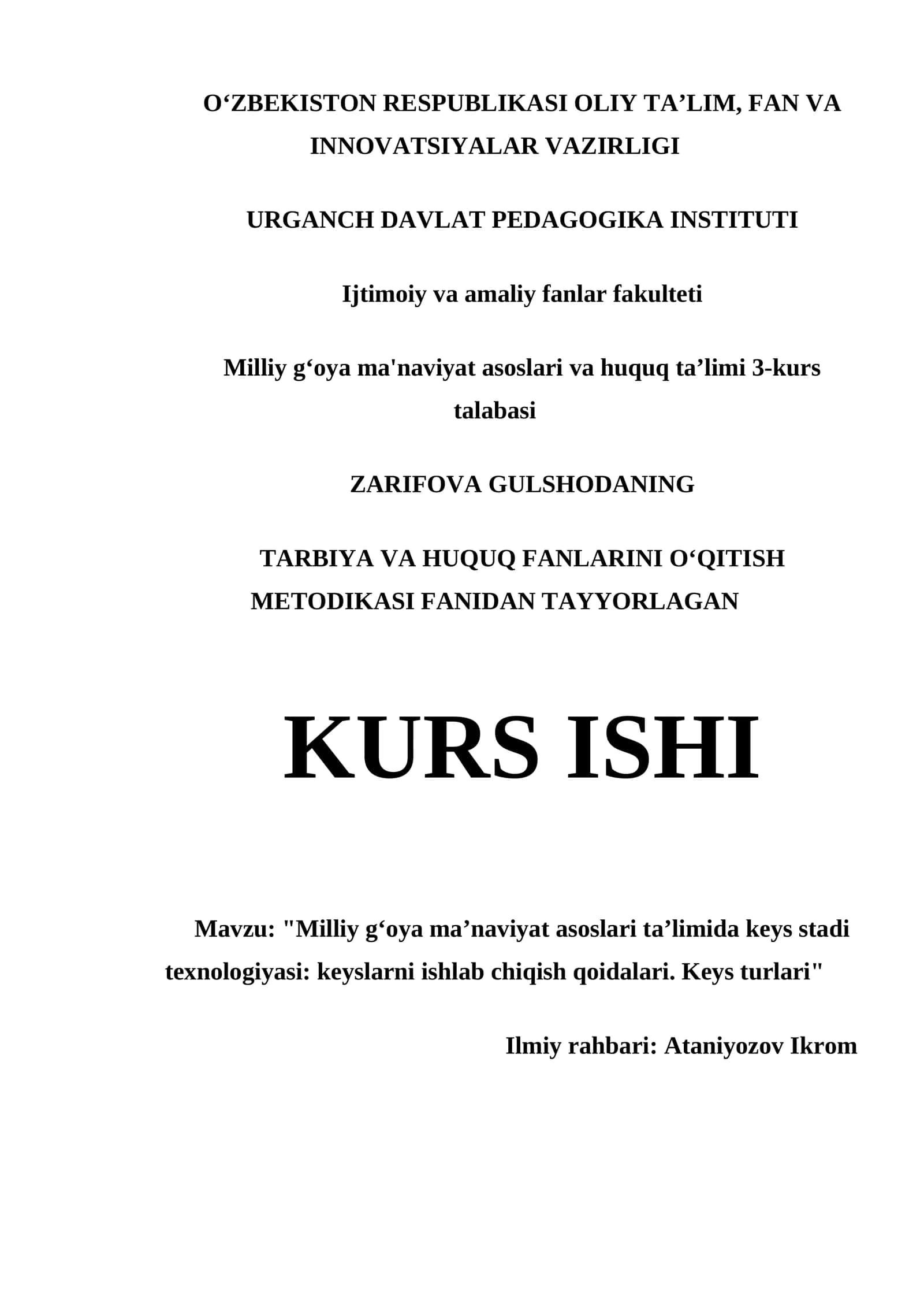 "MILLIY GʻOYA MAʼNAVIYAT ASOSLARI TAʼLIMIDA KEYS STADI TEXNOLOGIYASI: KEYSLARNI ISHLAB CHIQISH QOIDALARI. KEYS TURLARI" 1