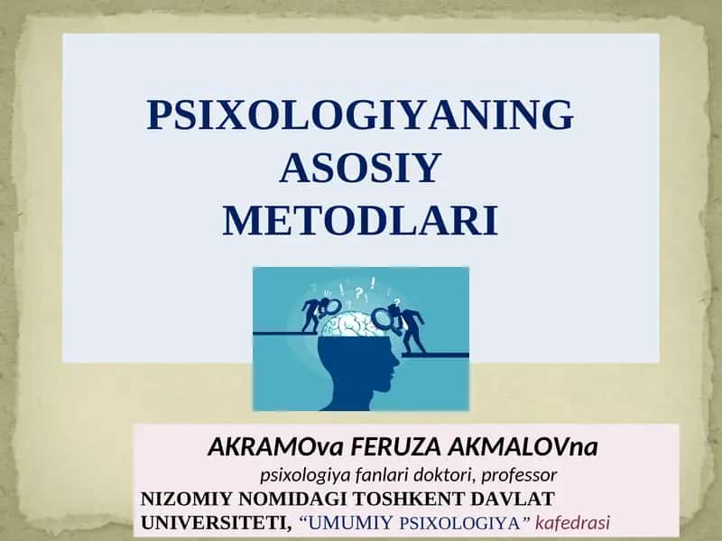 PSIXOLOGIYANING ASOSIY METODLARI 1