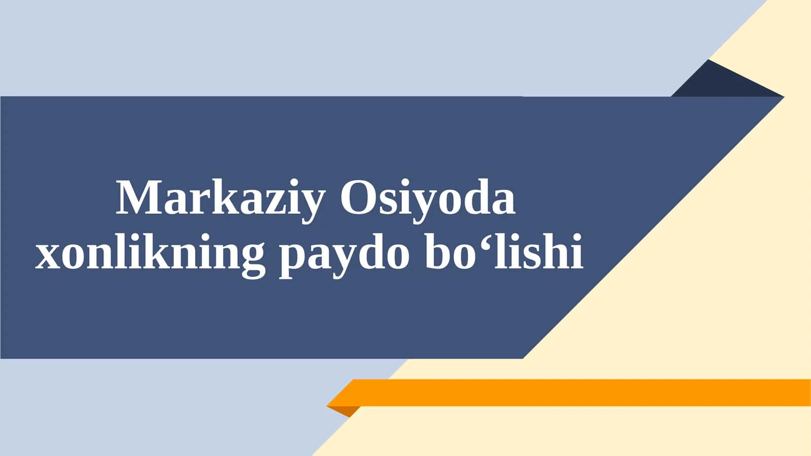 Xonlikning paydo bo‘lishi 1