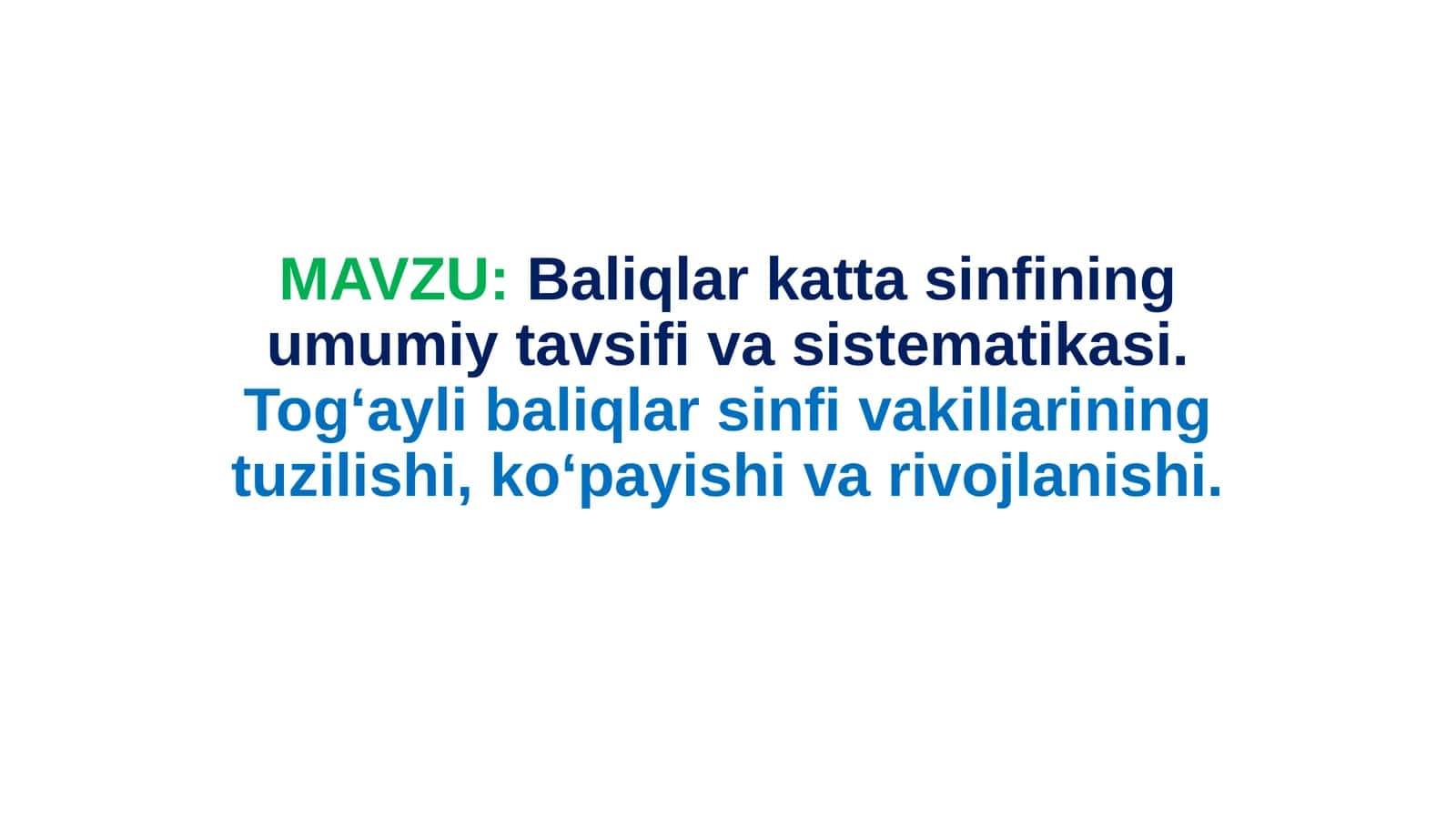 Baliqlar katta sinfining umumiy tavsifi va sistematikasi 1