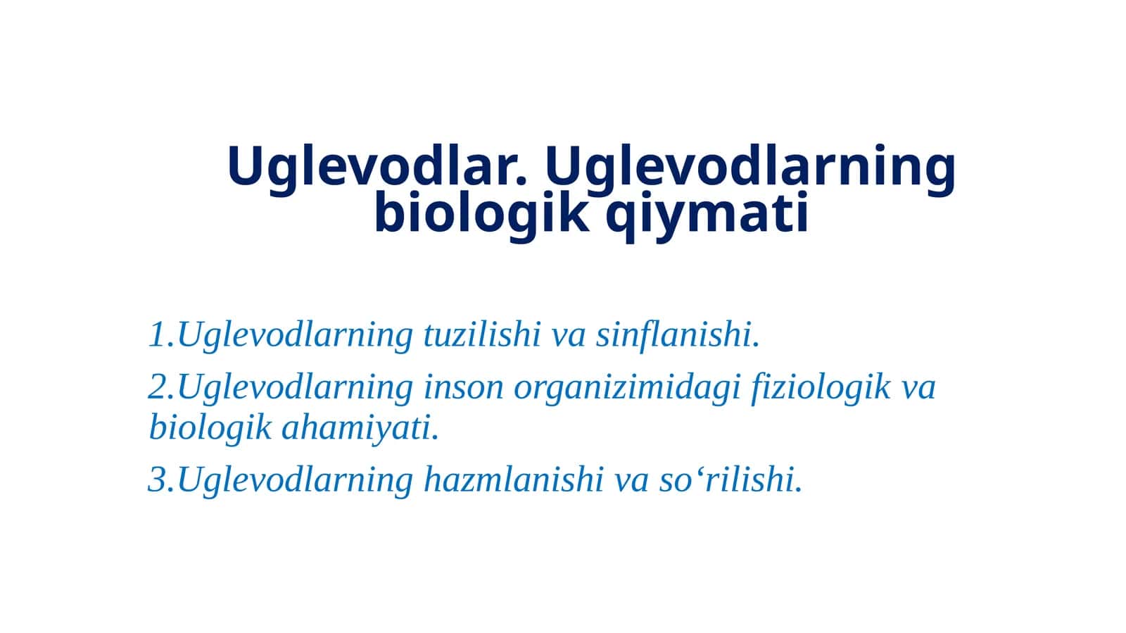 Uglevodlar. Uglevodlarning biologik qiymati 1