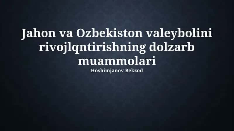 Jahon va O'zbekistonda voleybol: Dolzarb muammolar va tendentsiyalar 1
