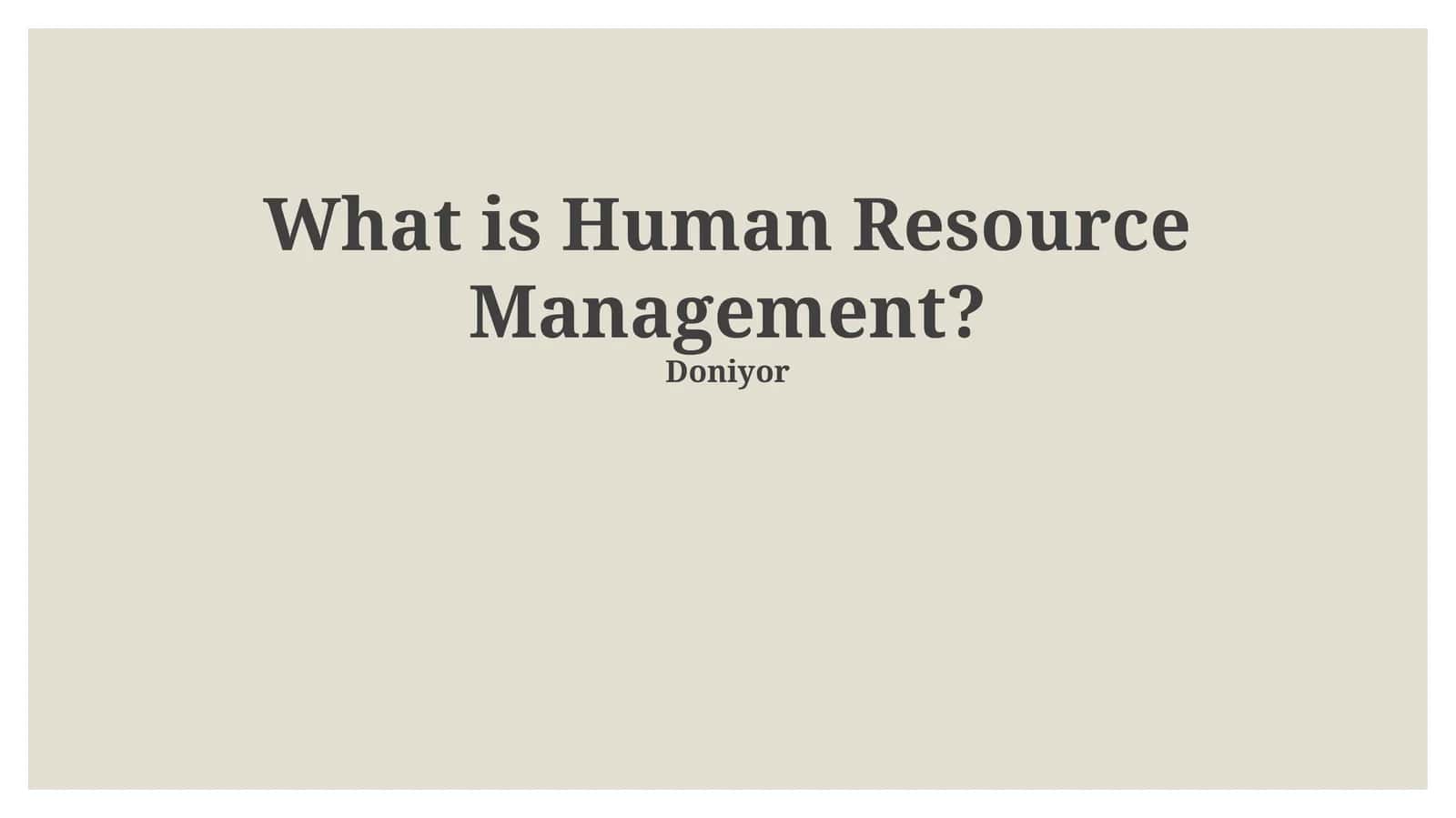 What is Human Resource Management? 1