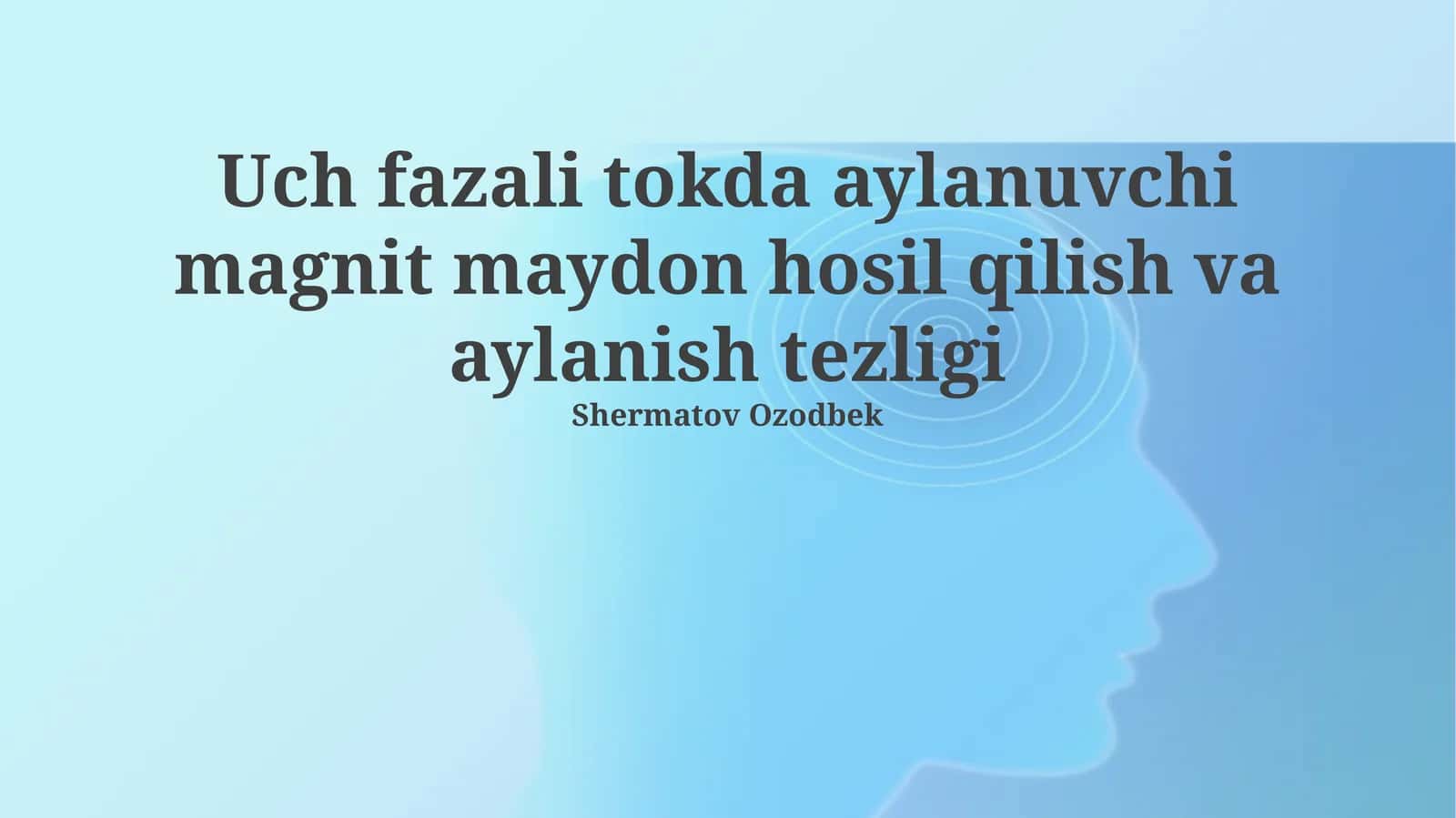 Uch fazali tokda aylanuvchi magnit maydon hosil qilish va aylanish tezligi 1
