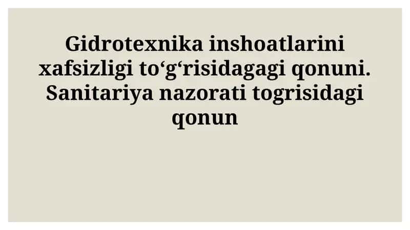 Gidrotexnika inshoatlarini xafsizligi to‘g‘risidagagi qonuni 1