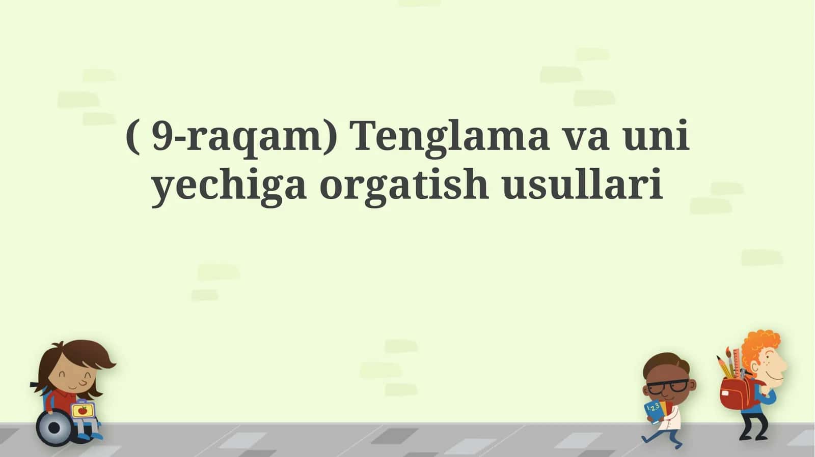 Tenglama va uni yechiga orgatish usullari 1