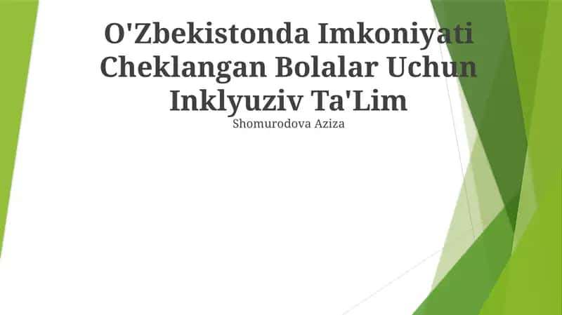 O'zbekistonda Imkoniyati Cheklangan Bolalar Uchun Inklyuziv Ta'Lim 1