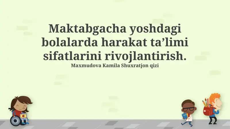 Maktabgacha yoshdagi bolalarda harakat ta’limi sifatlarini rivojlantirish 1