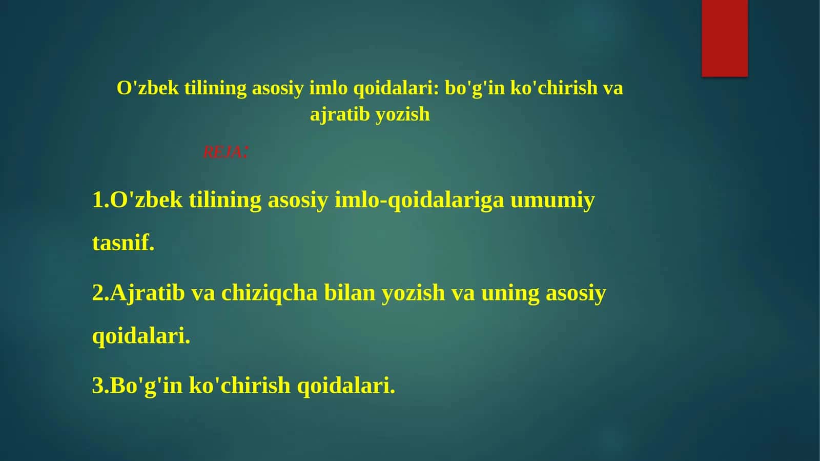 O'zbek tilining asosiy imlo-qoidalari: bo'g'inko'chirish va ajratib yozish 1