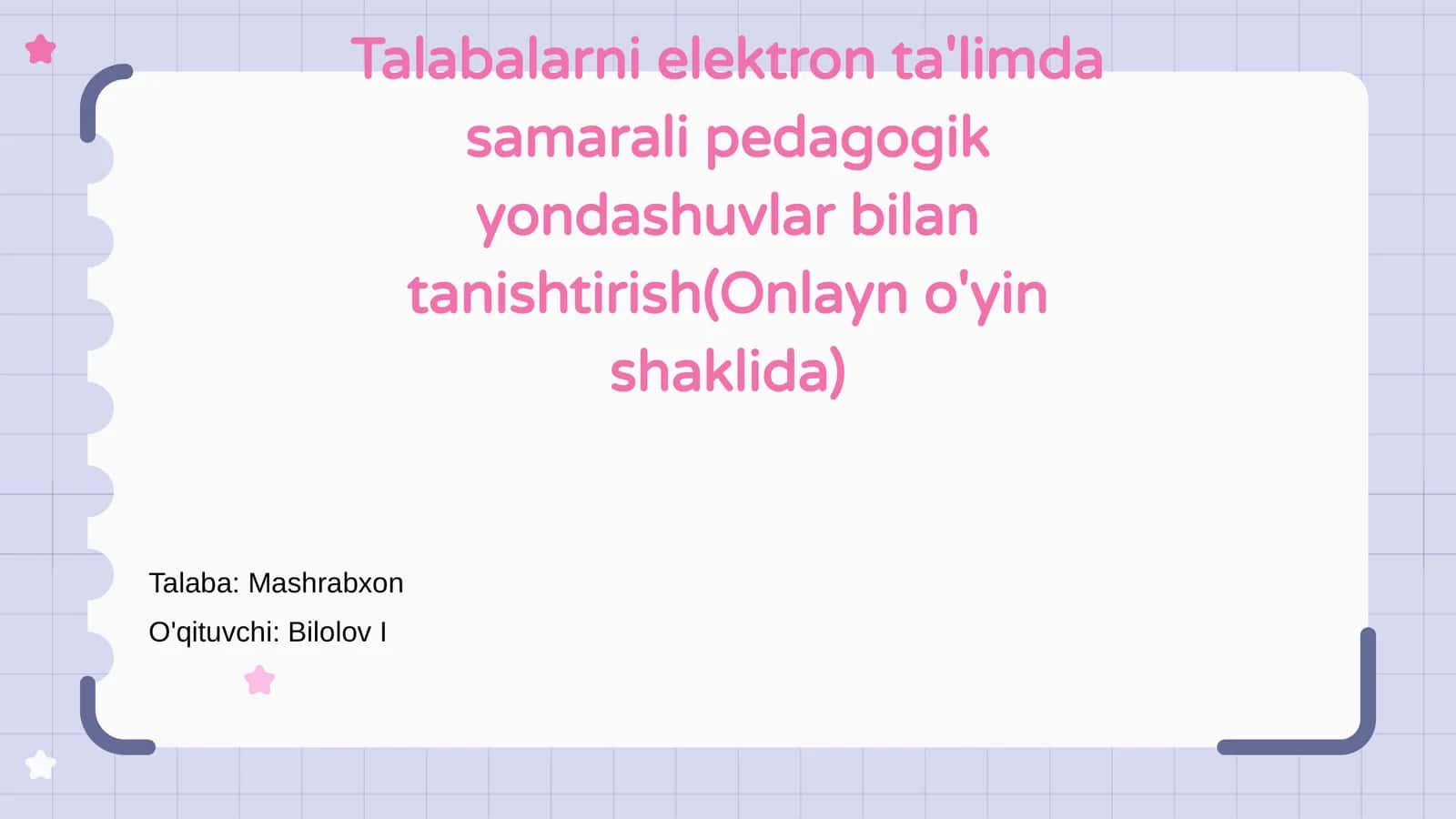 Talabalarni elektron ta'limda samarali pedagogik yondashuvlar bilan tanishtirish(Onlayn o'yin shaklida) 1