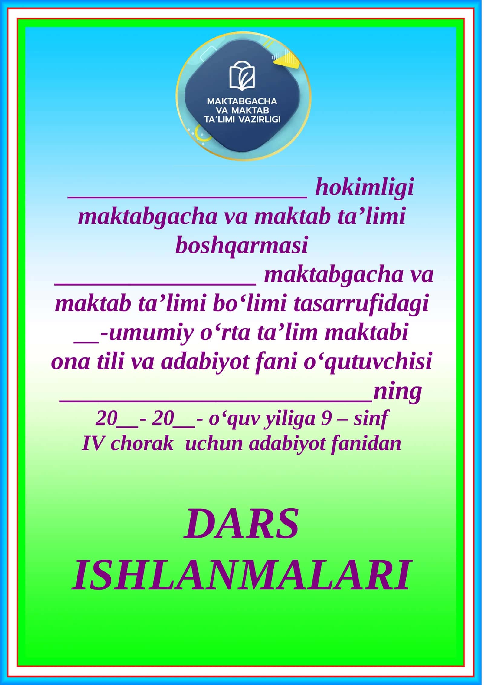 20__- 20__- o‘quv yiliga 9 – sinf IV chorak uchun adabiyot fanidan DARS ISHLANMALARI 1