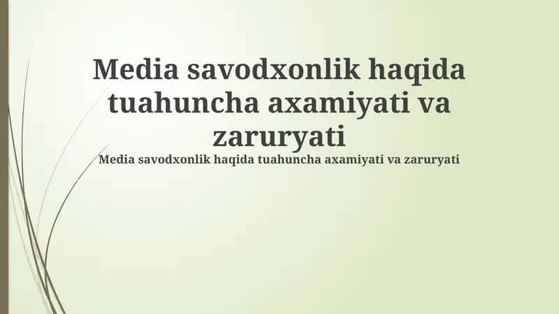 Media savodxonlik haqida tuahuncha axamiyati va zaruryati 1
