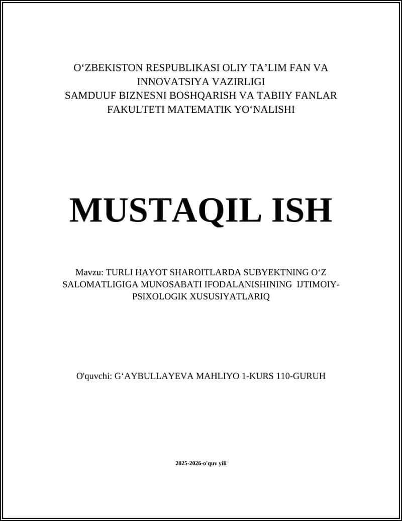 TURLI HAYOT SHAROITLARDA SUBYEKTNING OʻZ SALOMATLIGIGA MUNOSABATI IFODALANISHINING IJTIMOIY-PSIXOLOGIK XUSUSIYATLARIQ 1