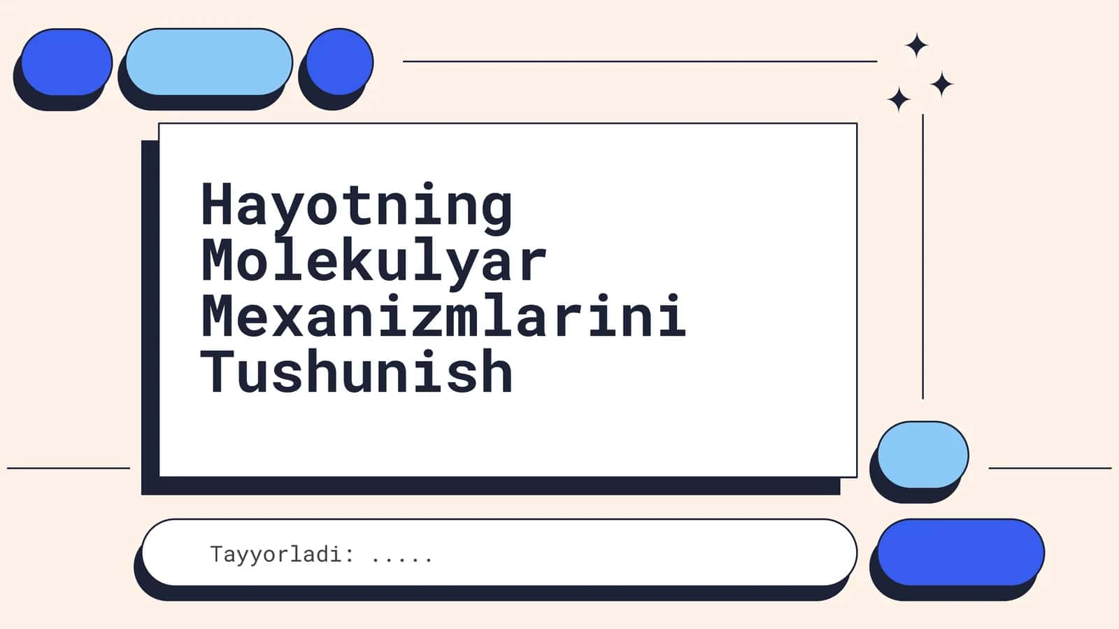 Hayotning Molekulyar Mexanizmlarini Tushunish 1