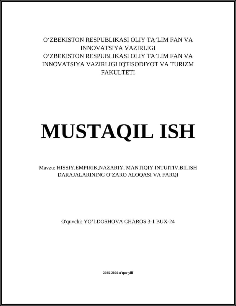 HISSIY,EMPIRIK,NAZARIY, MANTIQIY,INTUITIV,BILISH DARAJALARINING OʻZARO ALOQASI VA FARQI 1