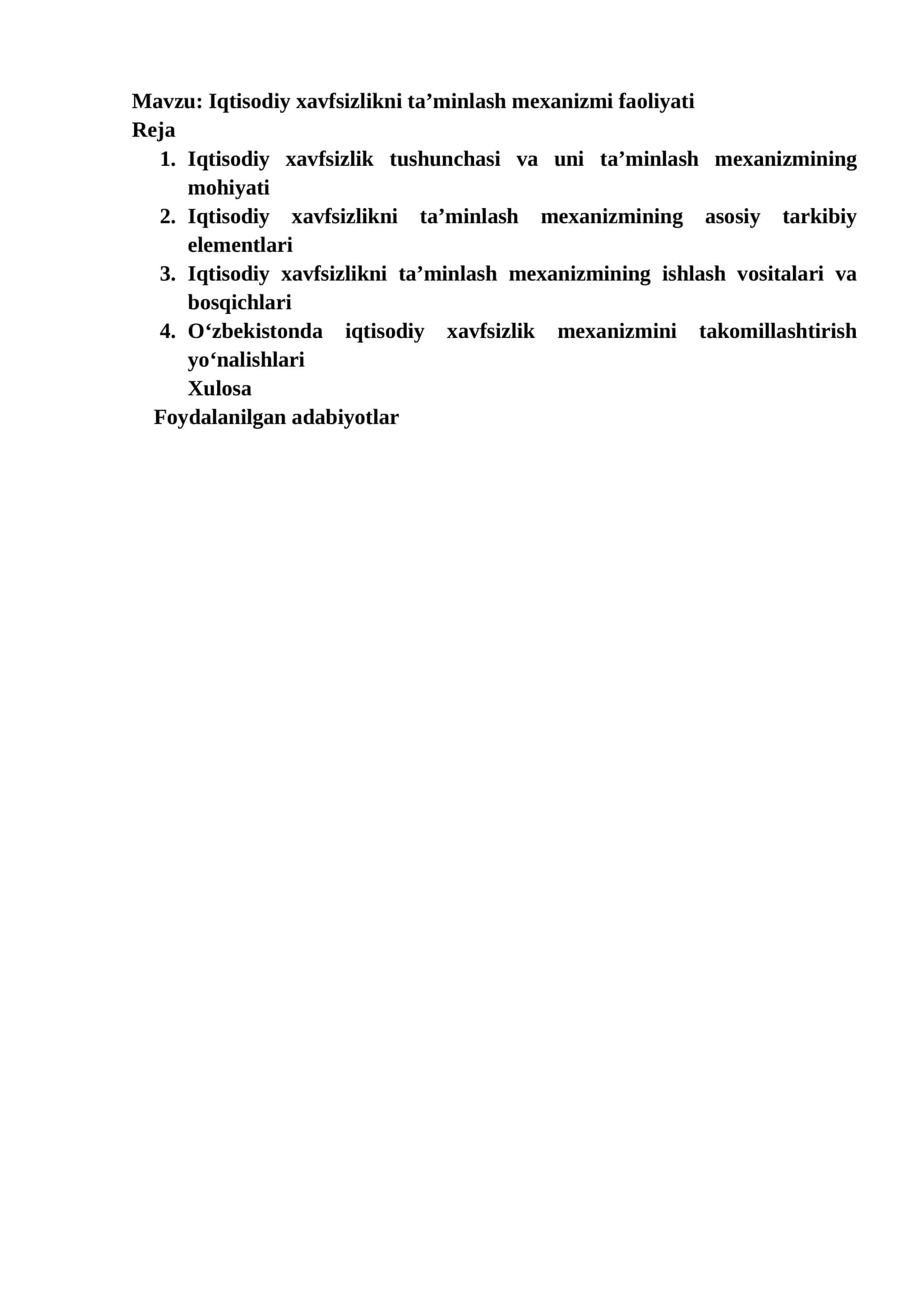 Iqtisodiy xavfsizlikni ta’minlash mexanizmi faoliyati
Reja 1