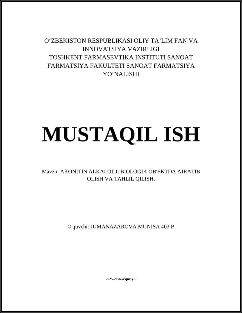 AKONITIN ALKALOIDI.BIOLOGIK OB'EKTDA AJRATIB OLISH VA TAHLIL QILISH 1