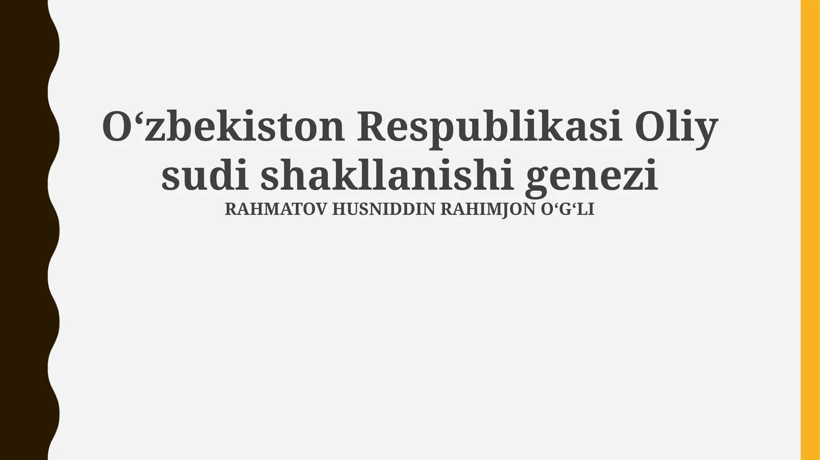Oʻzbekiston Respublikasi Oliy sudi shakllanishi genezi 1
