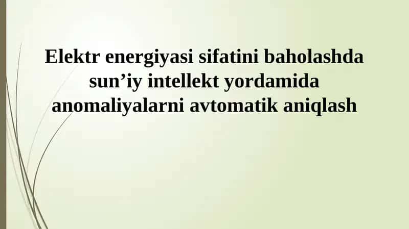 Elektr energiyasi sifatini baholashda sun'iy intellekt yordamida avtomatik anomaliya aniqlash 1