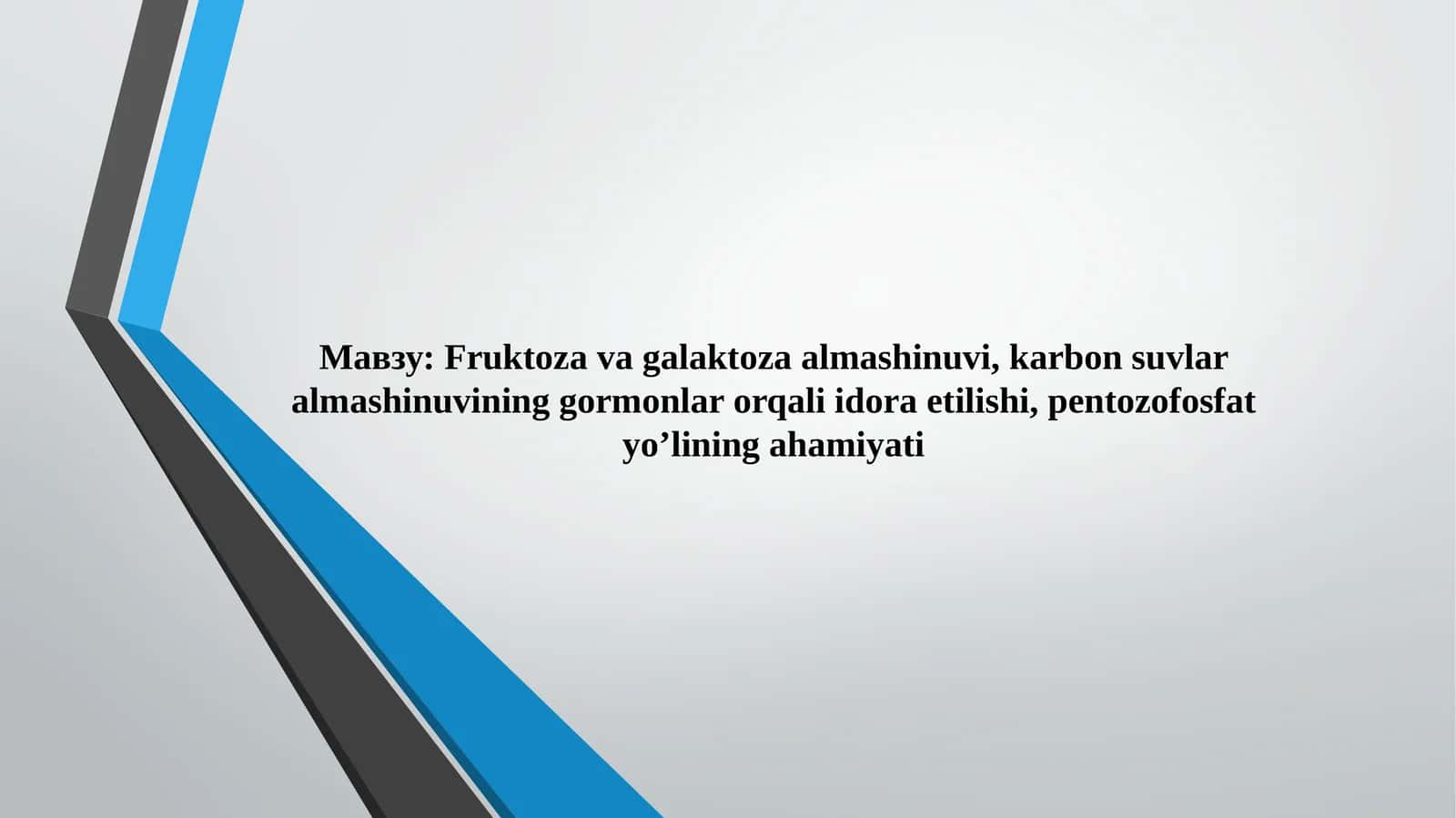 Fruktozavagalaktozaalmashinuvi, karbonsuvlaralmashinuvining gormonlar orqali idora etilishi, pentozofosfat yo’lining ahamiyati 1