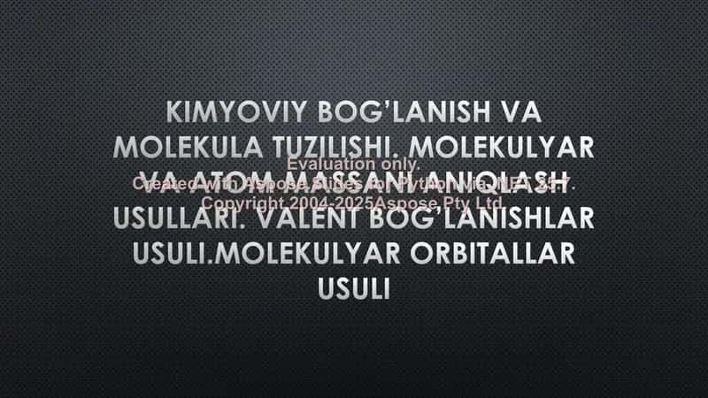 Kimyoviy bog’lanish va molekula tuzilishi 1