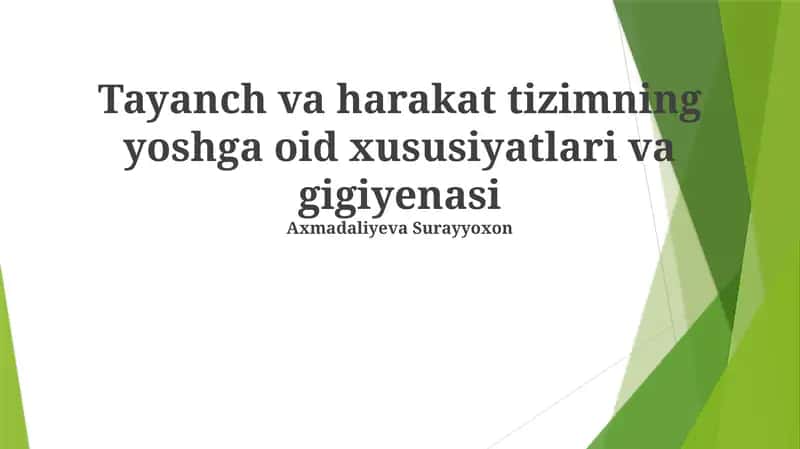 Tayanch va harakat tizimning yoshga oid xususiyatlari va gigiyenasi 1