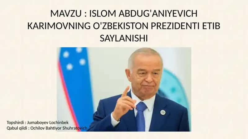 Islom Abdug'aniyevich Karimovning O'zbekiston Respublikasi Prezidenti Etib Saylanishi 1