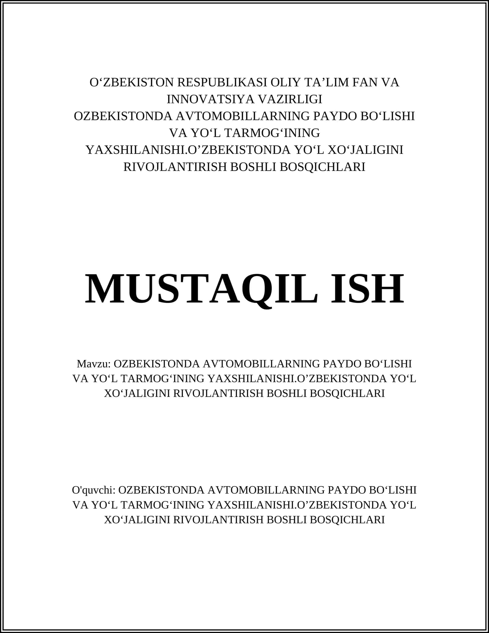 OZBEKISTONDA AVTOMOBILLARNING PAYDO BOʻLISHI VA YOʻL TARMOGʻINING YAXSHILANISHI.OʼZBEKISTONDA YOʻL XOʻJALIGINI RIVOJLANTIRISH BOSHLI BOSQICHLARI 1