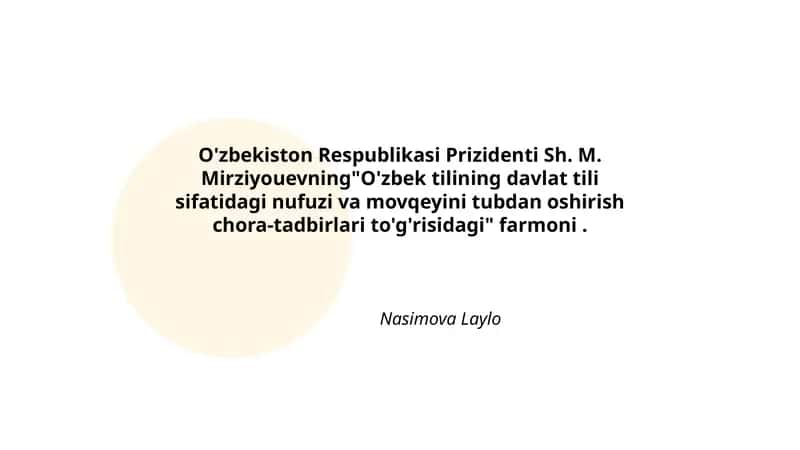 O'zbek tilining davlat tili sifatidagi nufuzi va movqeyini tubdan oshirish chora-tadbirlari to'g'risidagi farmon 1