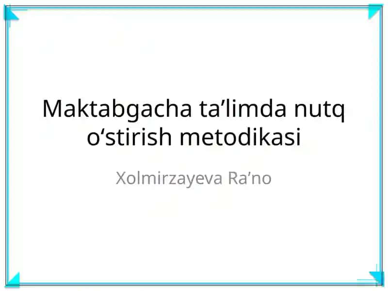 Maktabgacha taʼlimda nutq oʻstirish metodikasi