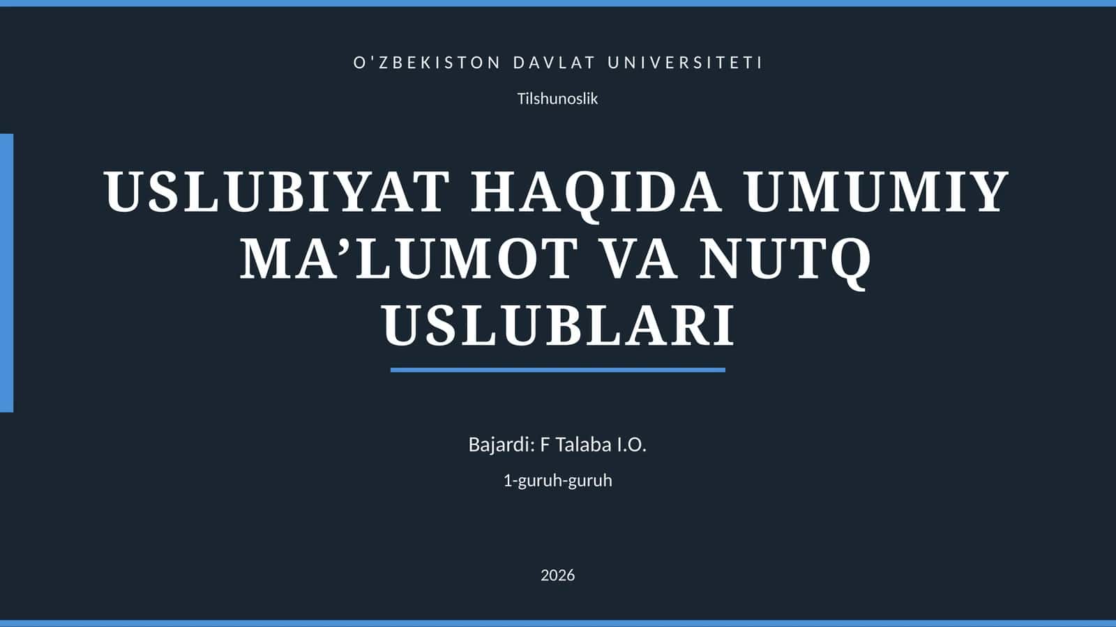 USLUBIYAT HAQIDA UMUMIY MA’LUMOT VA NUTQ USLUBLARI 1