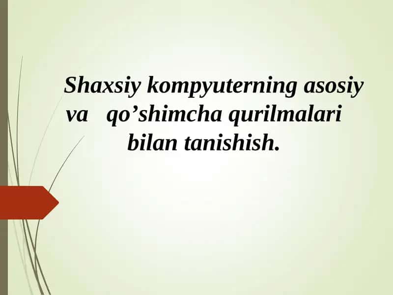 Shaxsiy kompyuterning asosiy va qo’shimcha qurilmalari bilan tanishish 1
