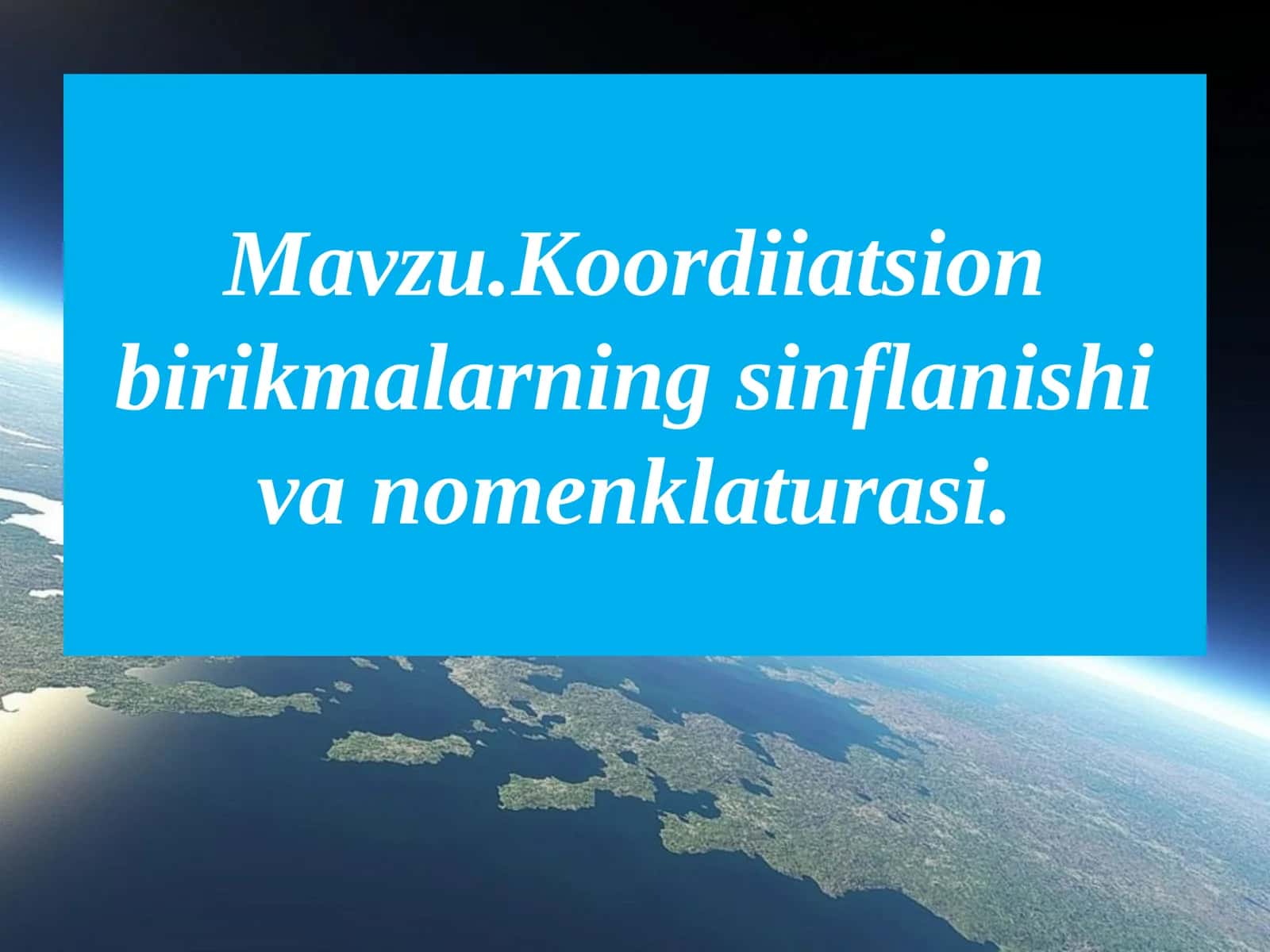 Koordiiatsion birikmalarning sinflanishi va nomenklaturasi 1